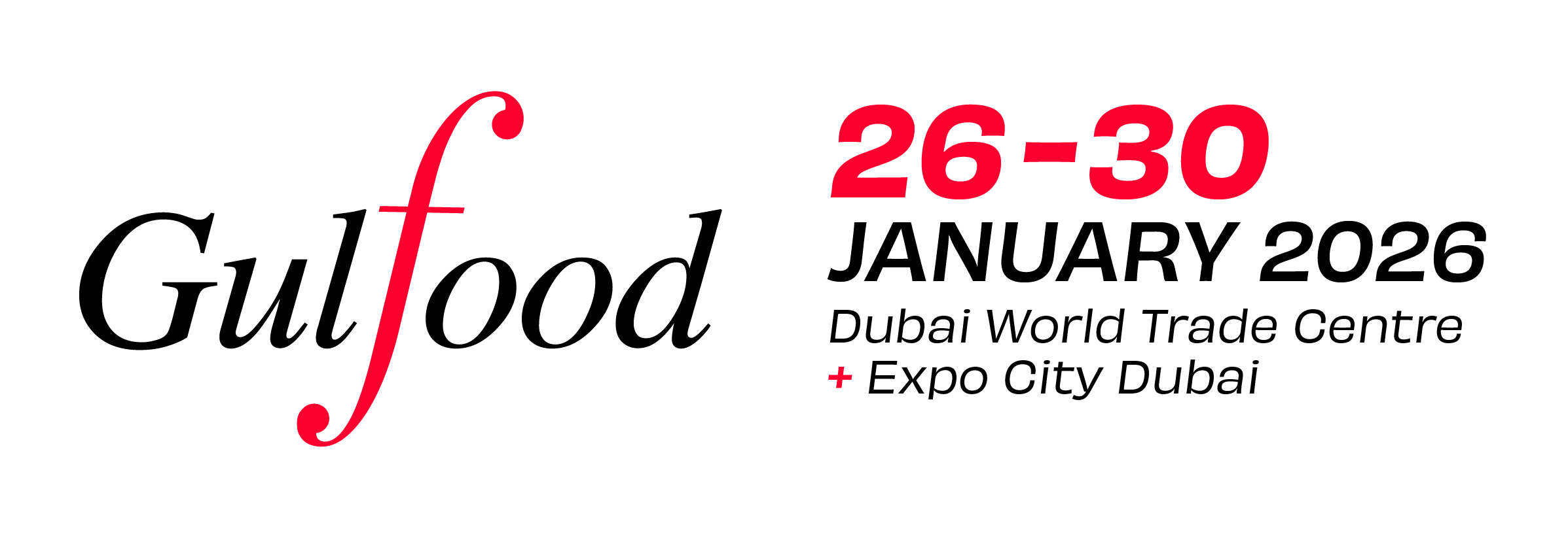 Gulfood - 26 to 30 January 2026 at Dubai World Trade Center and Dubai Expo City