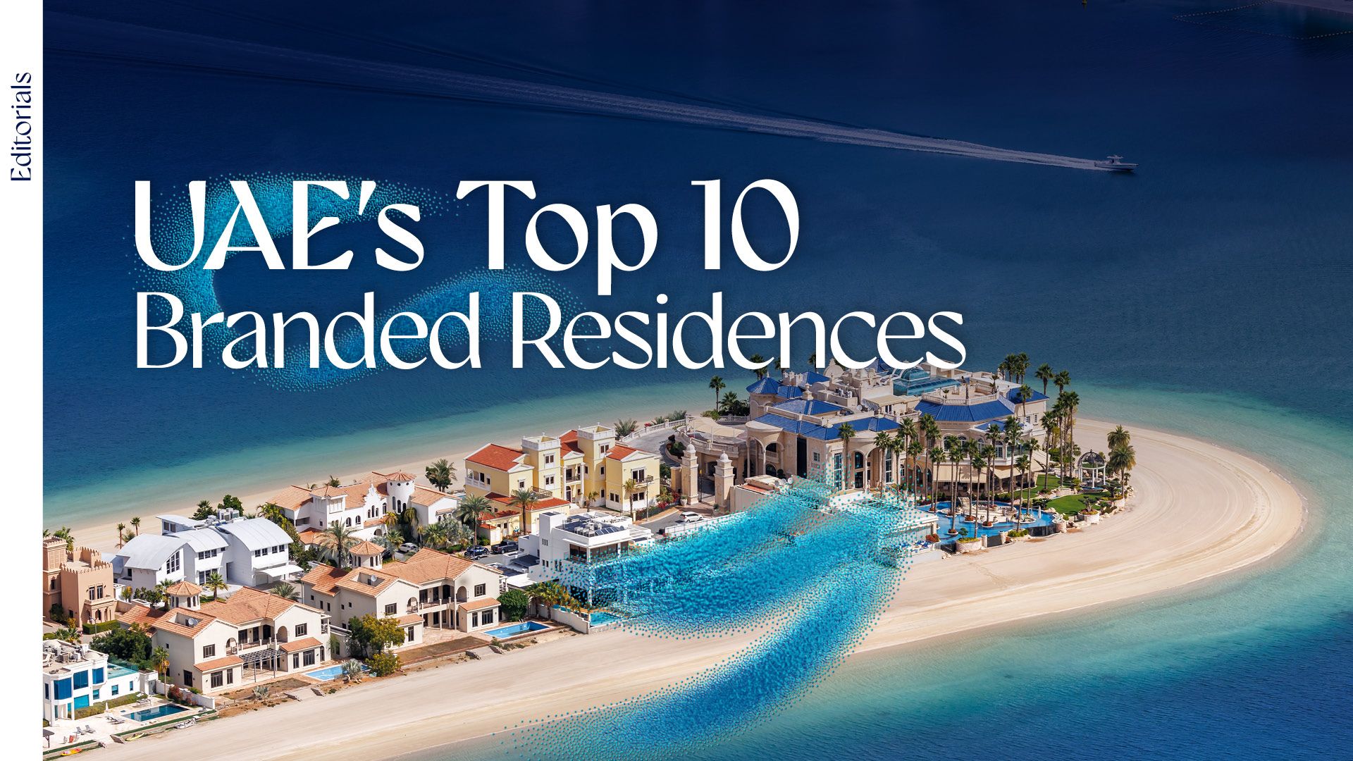The Era of Branded Real Estate: The UAE’s Top 10 Developments