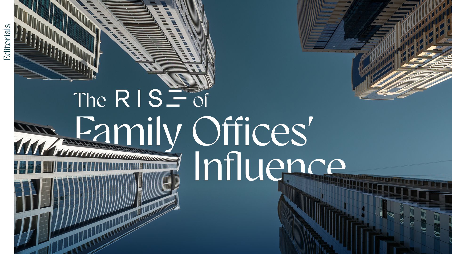 The RISE of Family Offices' Influence