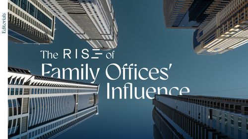 The RISE of Family Offices' Influence