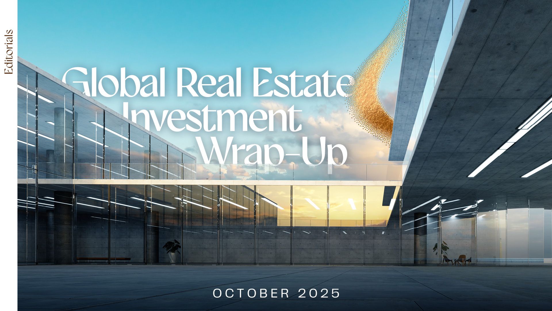Global Real Estate Investment Wrap-Up: October 2025