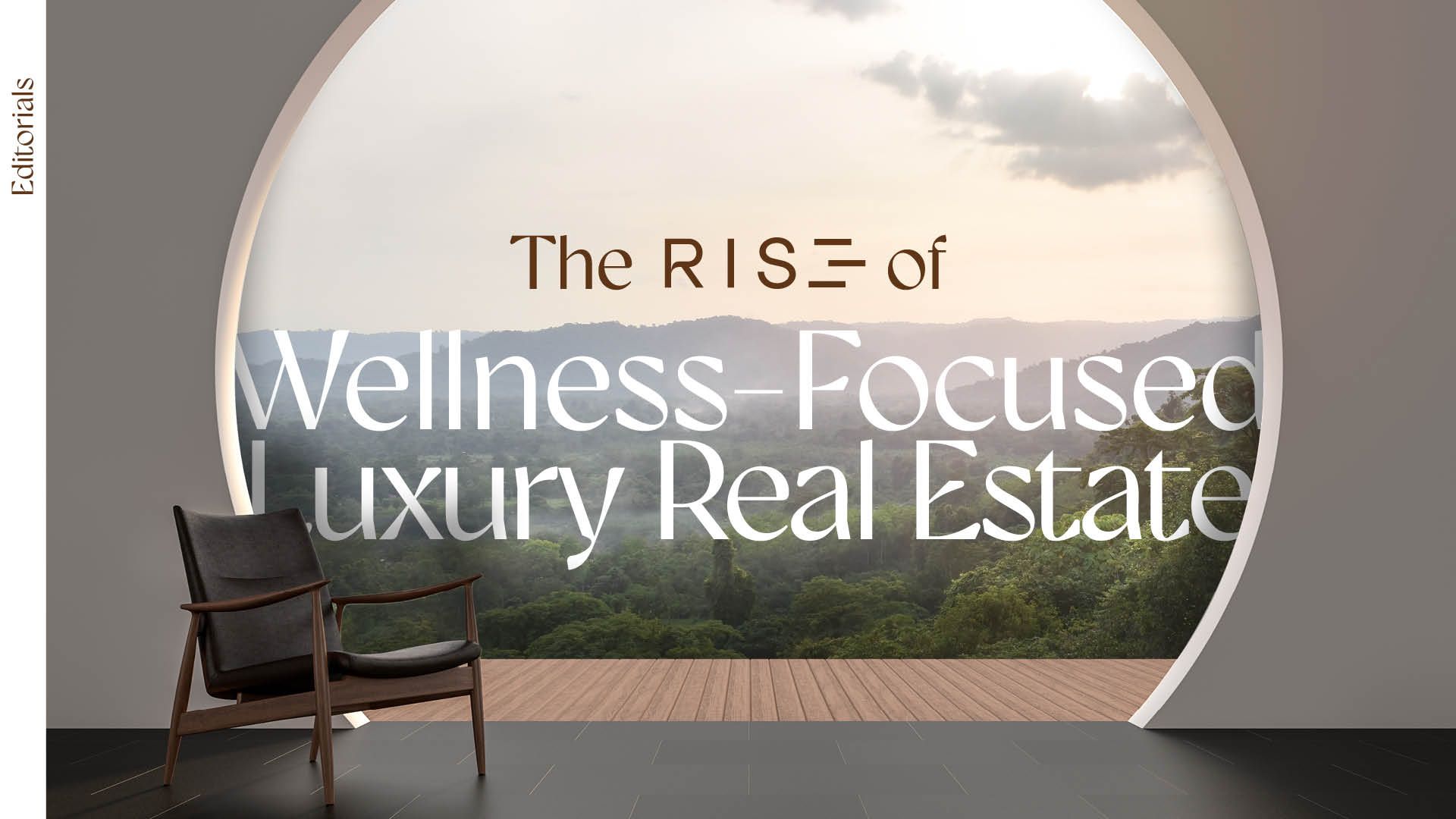 The RISE of Wellness-Focused Luxury Real Estate