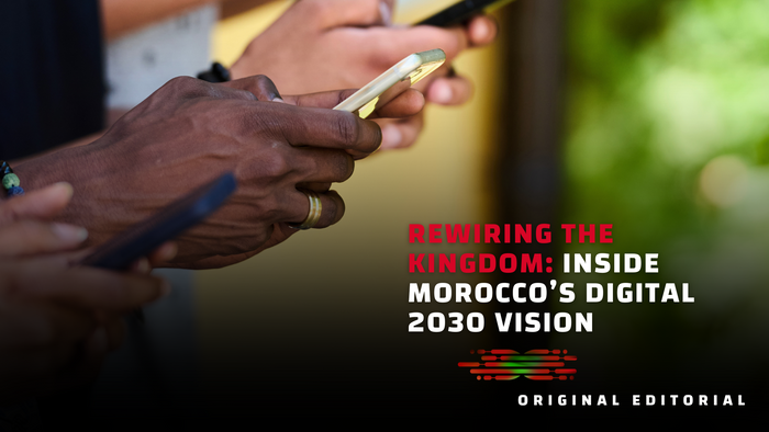 Rewiring the Kingdom: Inside Morocco’s Digital 2030 Vision