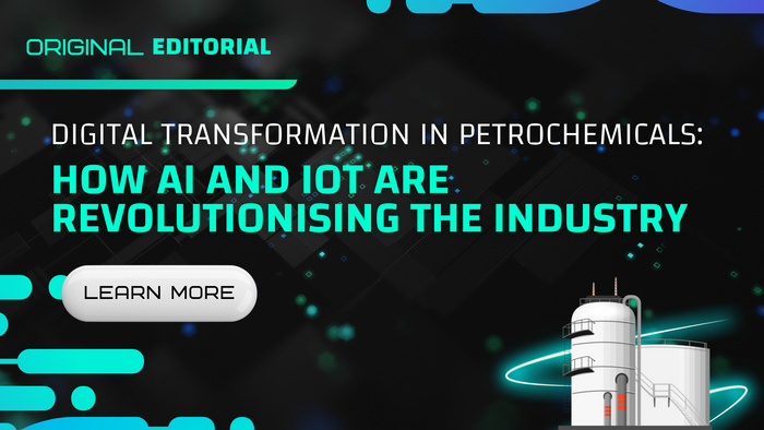 Digital Transformation in Petrochemicals: How AI and IoT are Revolutionising the Industry