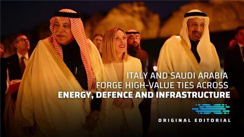 Italy and Saudi Arabia Forge High-Value Ties Across Energy, Defence and Infrastructure