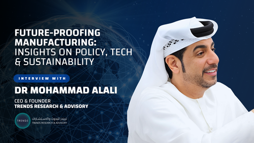 Interview with Dr. Mohammad Alali', CEO and Founder of'TRENDS Research & Advisory