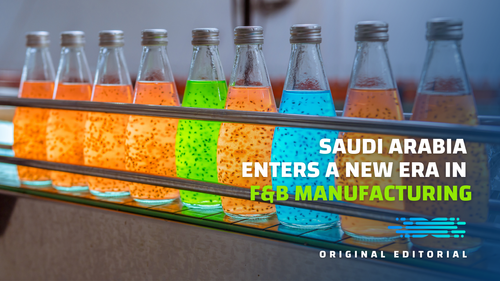 Technology Drives a New Era in Saudi Arabia’s Food & Beverage Manufacturing