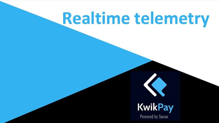 KwikPay Real Time Telemetry (powered by Sacoa)