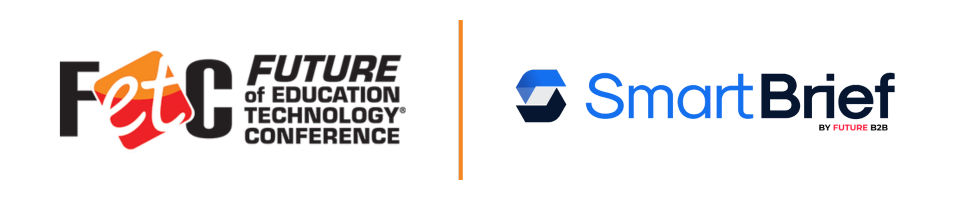 FETC Partners with SmartBrief to Deliver Essential EdTech Insights to K-12 Educators