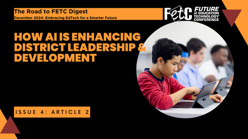 How AI is Enhancing District Leadership & Development