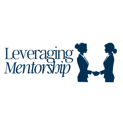 Leveraging Mentorship and Networking