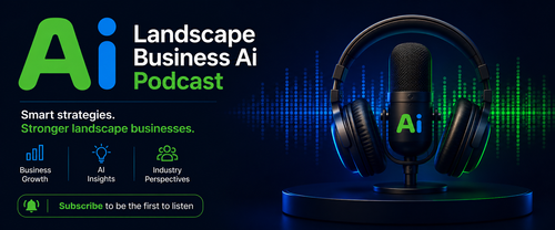 The Landscape Business AI Podcast