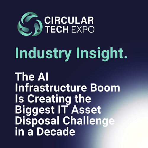 The AI Infrastructure Boom Is Creating the Biggest IT Asset Disposal Challenge in a Decade