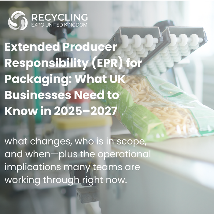 Extended Producer Responsibility (EPR) for Packaging: What UK Businesses Need to Know in 2025–2027
