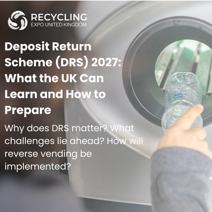 Deposit Return Scheme (DRS) 2027: What UK Stakeholders Need to Know