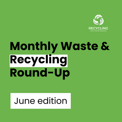 June: Monthly Waste & Recycling Round-Up
