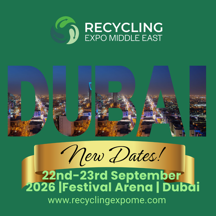 Recycling Expo Middle East Postponed to 22–23 September 2026