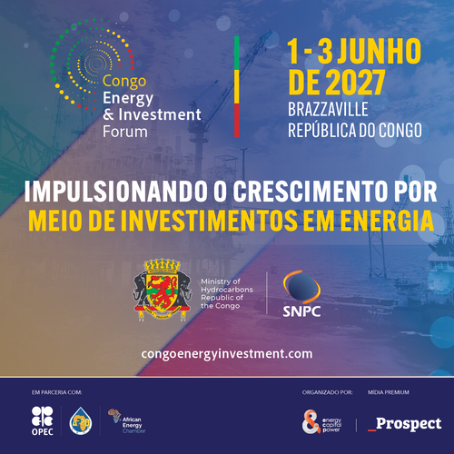 Congo Energy & Investment Forum 2027 posiciona Brazzaville como plataforma global para neg&oacute;cios no sector energ&eacute;tico