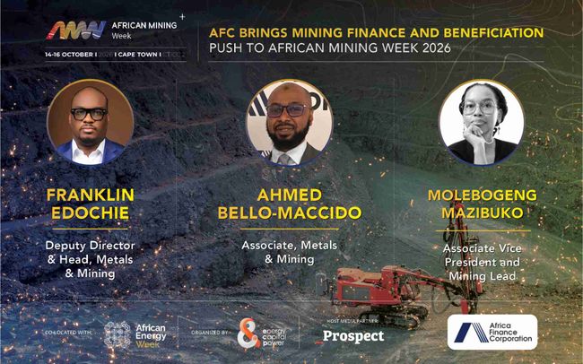 AFC Brings Mining Finance and Beneficiation Push to African Mining Week 2026