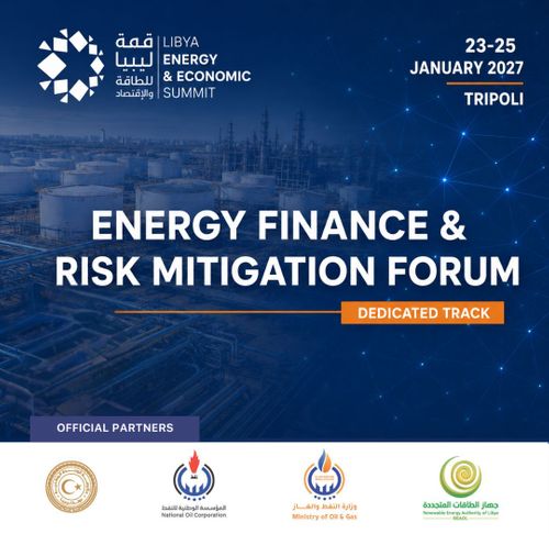 LEES 2027 Puts Capital Mobilization at the Center of Libya’s $20B Energy Pipeline