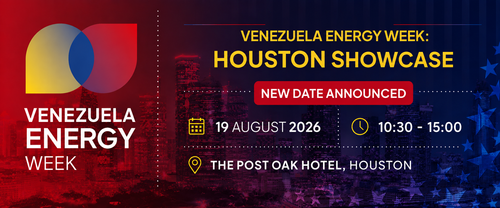 Venezuela Energy Week Confirms 19 August Date for Houston Industry Showcase