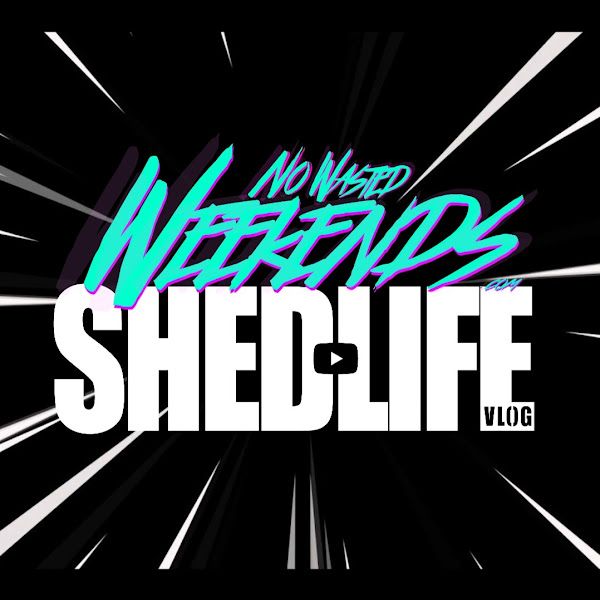 TJ and Mac - Shed Life/No Wasted Weekends