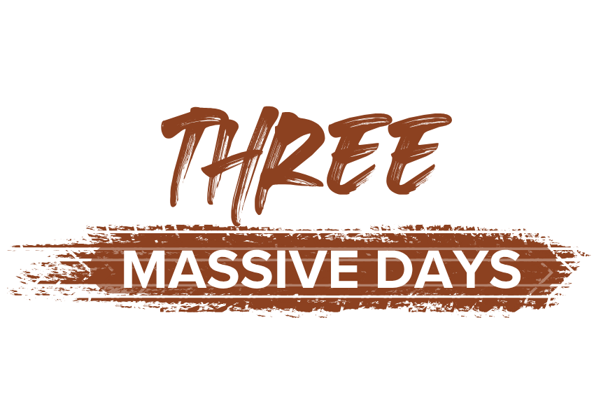 Three massive days