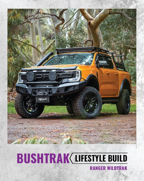 TWD 4x4 Lifestyle Build - Bushtrak - Ranger Wildtrak
