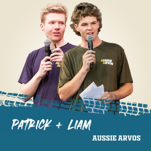 Patrick & Liam, Aussie Arvos