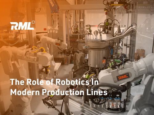 RML | The Role of Robotics in Production Lines