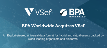 BPA Worldwide Acquires Digital Events Data Standards Group, VSef