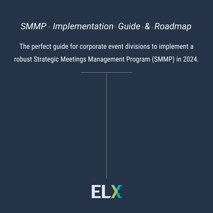Revolutionizing Corporate Events: ELX Reveals Plans for Groundbreaking SMMP Implementation Guide & Roadmap in 2024