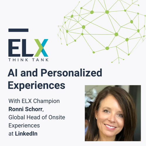 ELX's First Think Tank of 2024 Explores the Power of AI in Personalized Experiences with LinkedIn’s Ronni Schorr