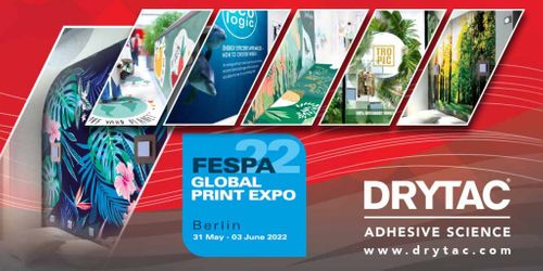 Drytac set for major FESPA 2022 presence with sponsorship of Printeriors and Sustainability Spotlight zones