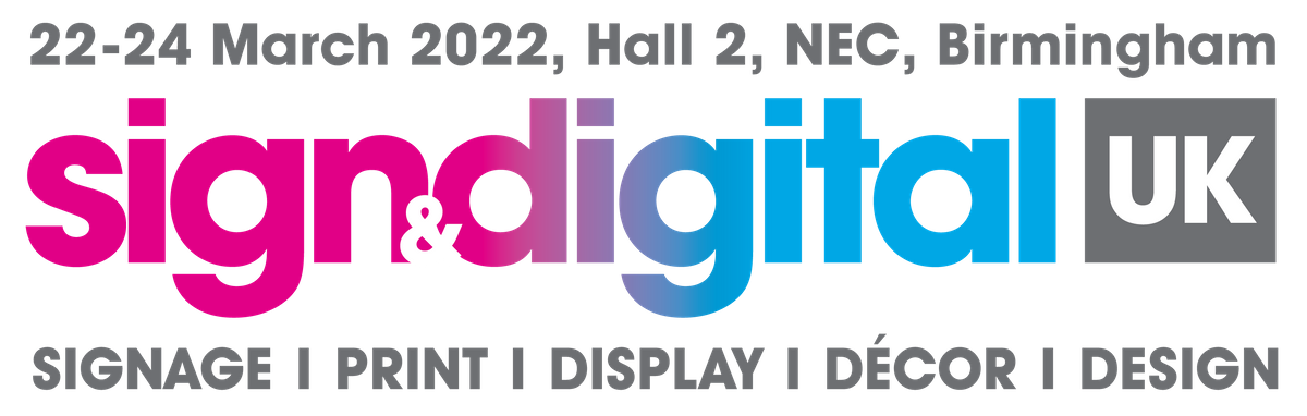 Sign & Digital UK moved to 22-24 March 2022