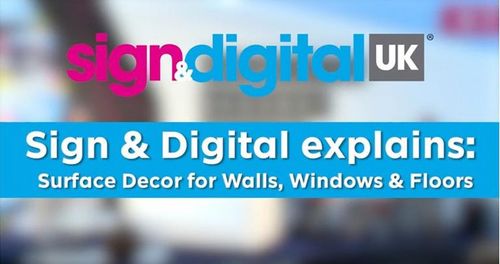 Sign & Digital Explains: Surface Decor for Walls, Windows and Floors