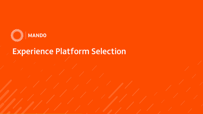 Experience Platform Selection