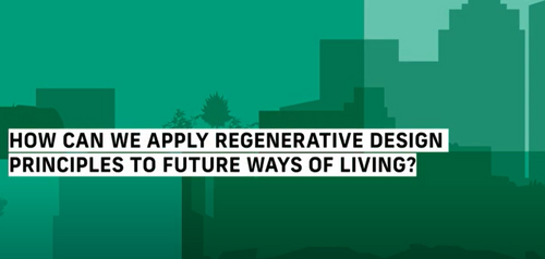 Regenerative design: Creating the communities of tomorrow