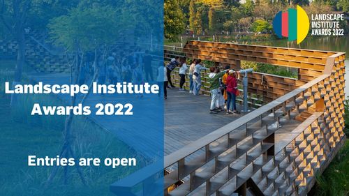 Submissions now open for Landscape Institute’s 2022 awards
