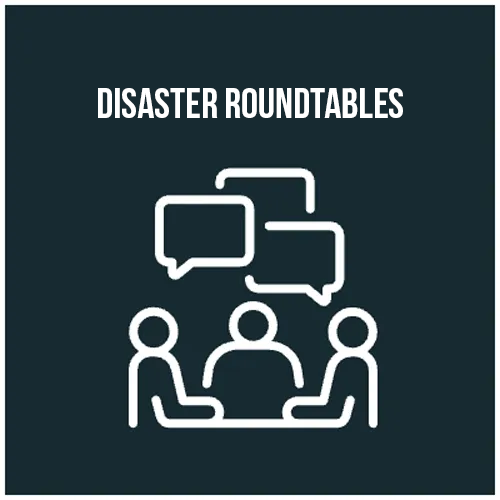 Disaster Roundtables