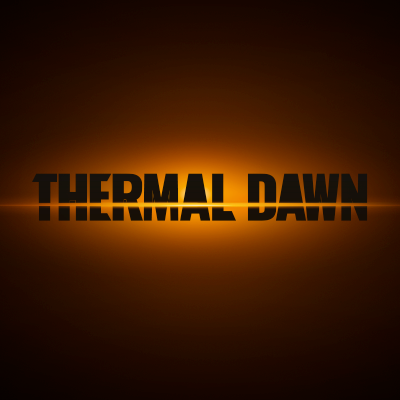 Thermal Dawn