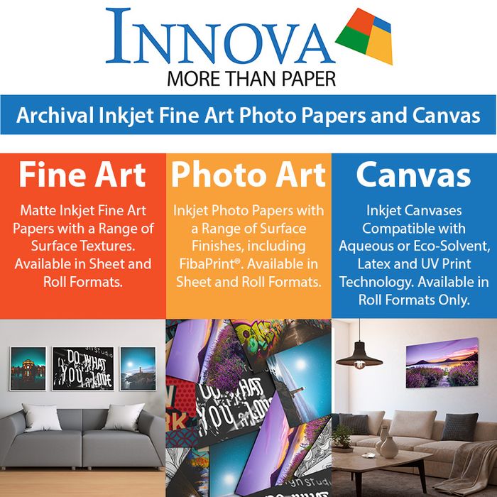 Fine Art, Photo Art and Canvas by Innova: Archival Inkjet Fine Art Photo Papers and Canvases