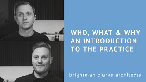  An Introduction Brightman Clarke Architects: