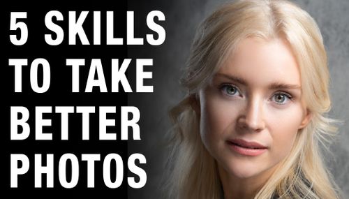 5 Ideas To Level Up Your Photography Skills