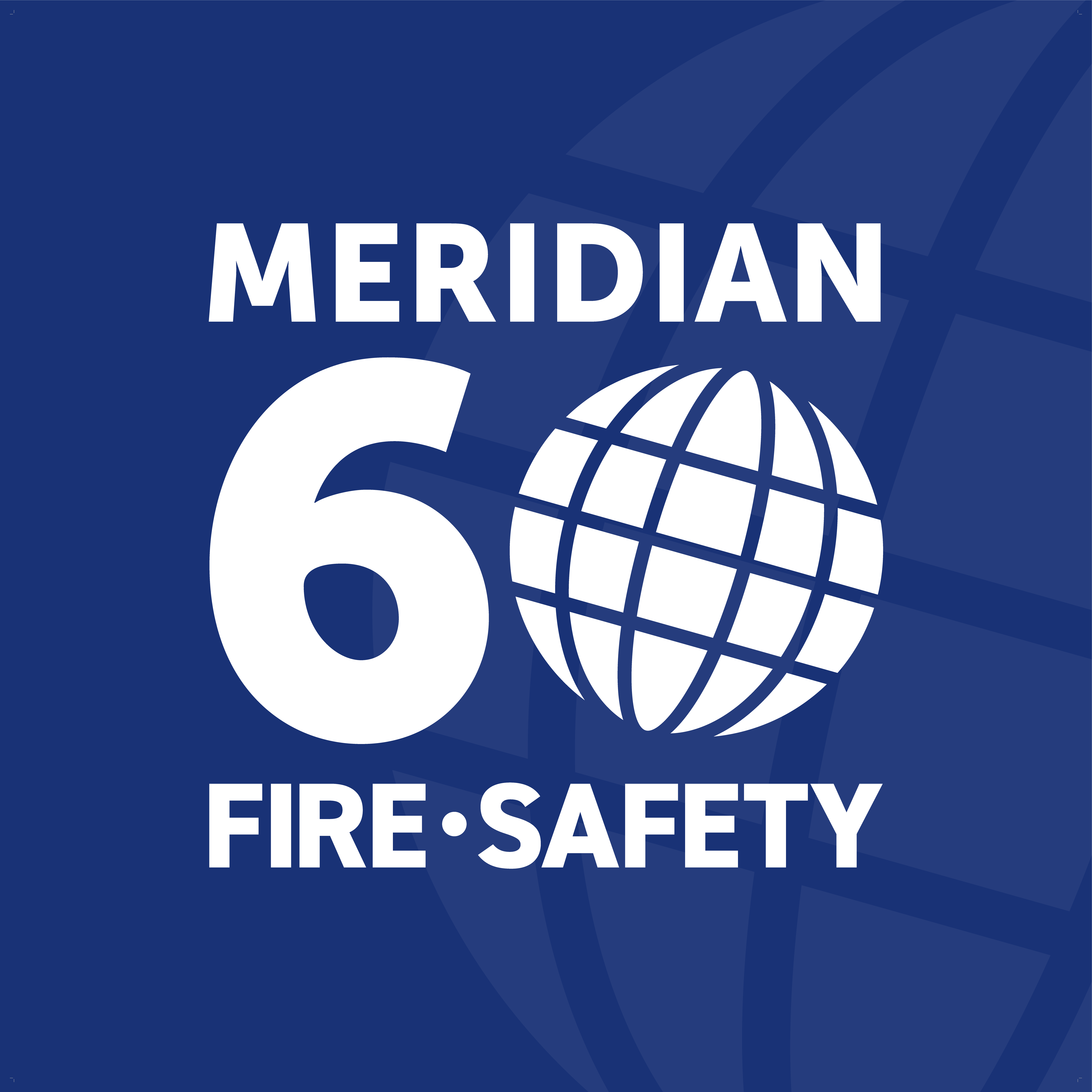 Meridian 60 Fire & Safety