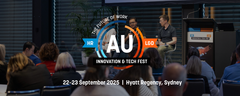 Discover What’s Next for Work, People and Culture at HR + L&D Tech Fest Australia 2025