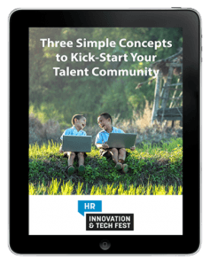eBook: Three Simple Concepts to Kick-Start Your Talent Community