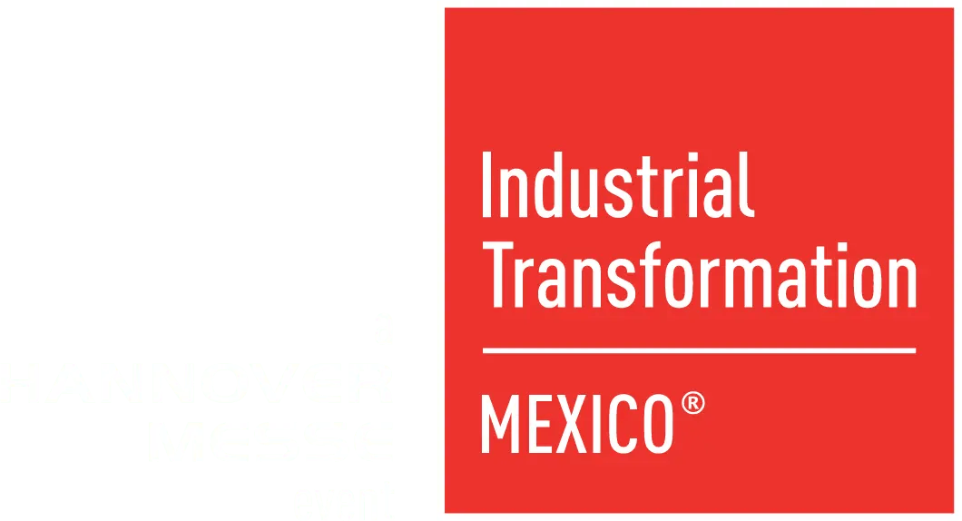 INDUSTRIAL TRANSFORMATION MEXICO 11 - 13 NOV 2025