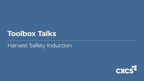 Pre-Harvest Safety Induction Toolbox Talk
