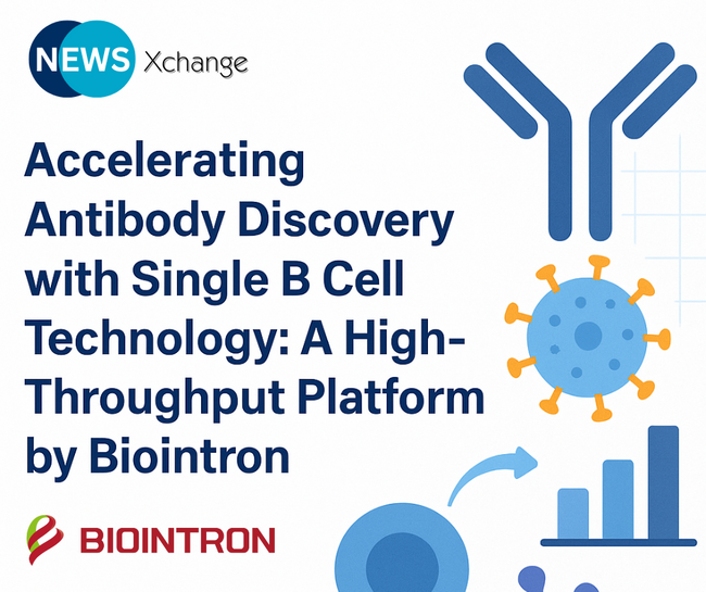 Accelerating Antibody Discovery with Single B Cell Technology: A High-Throughput Platform by Biointron